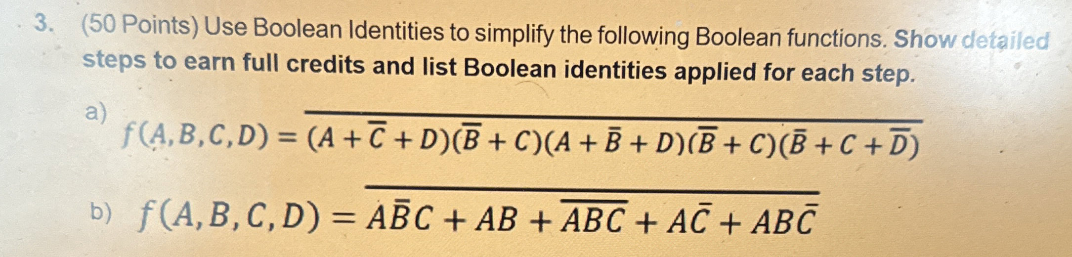 ( 5 0 Points ) Use Boolean Identities to simplify
