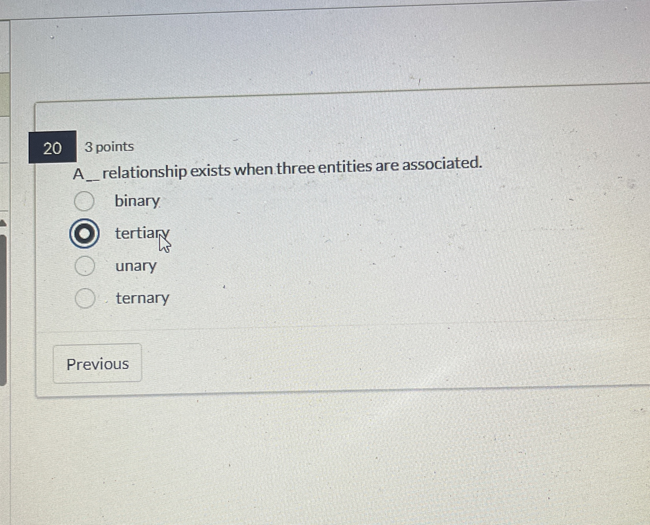 3 points A _ relationship exists when three