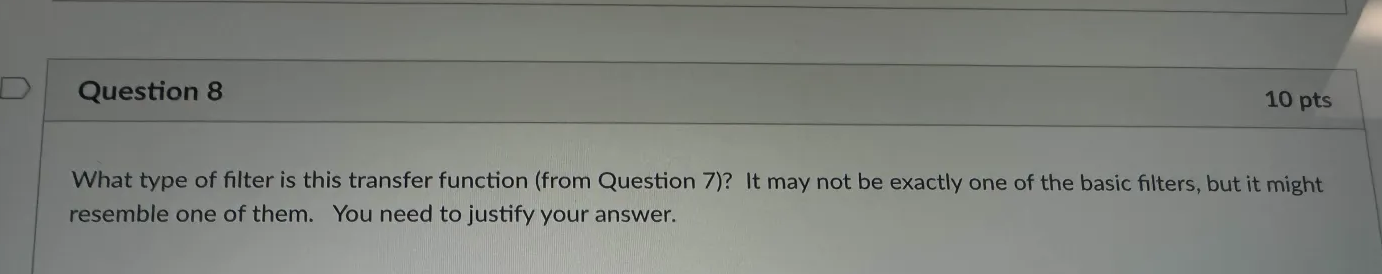 Question 8 What type of filter is this transfer