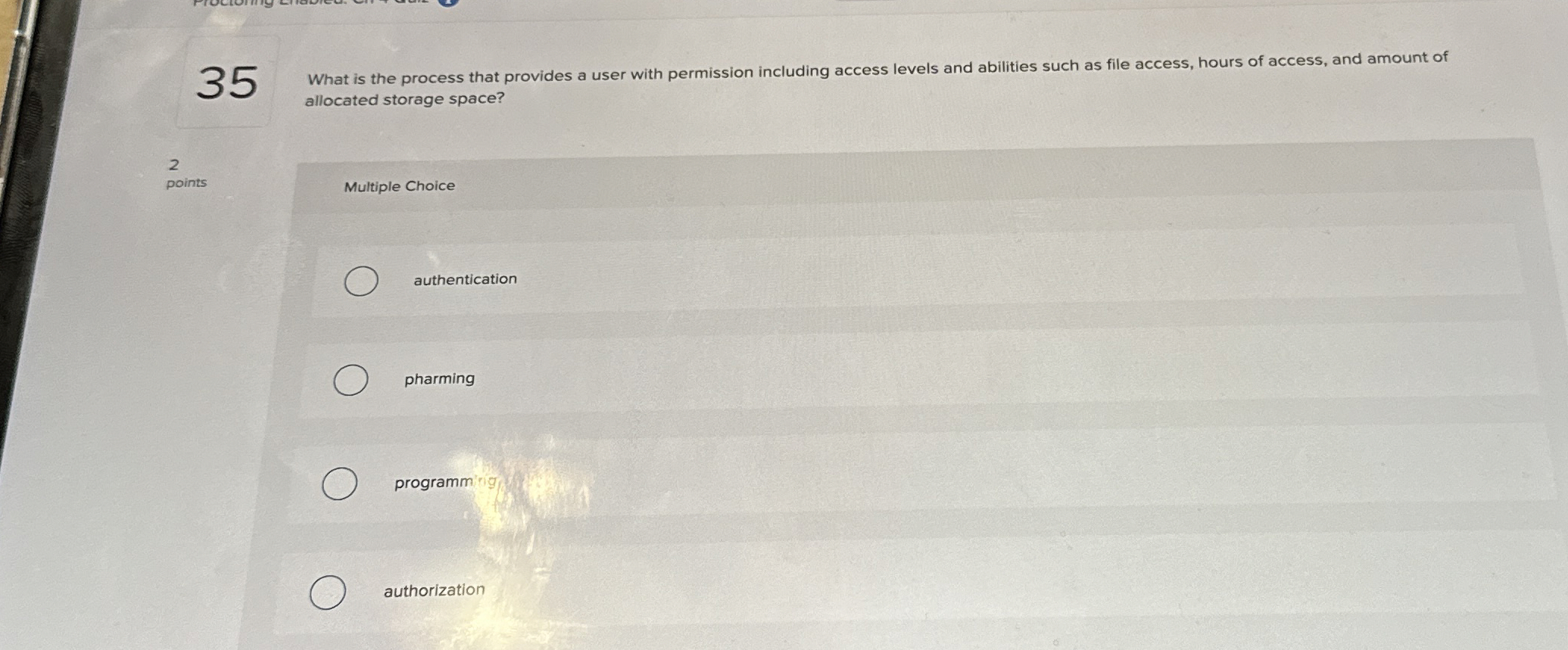 3 5 What is the process that provides a user with
