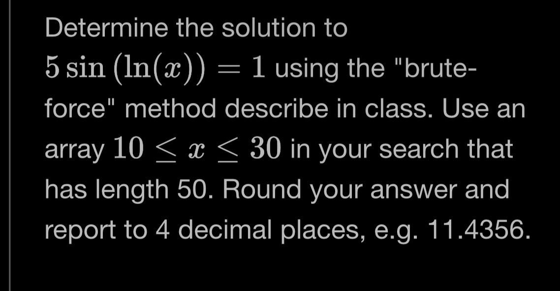 Determine the solution to 5 s i n ( l n ( x ) ) =