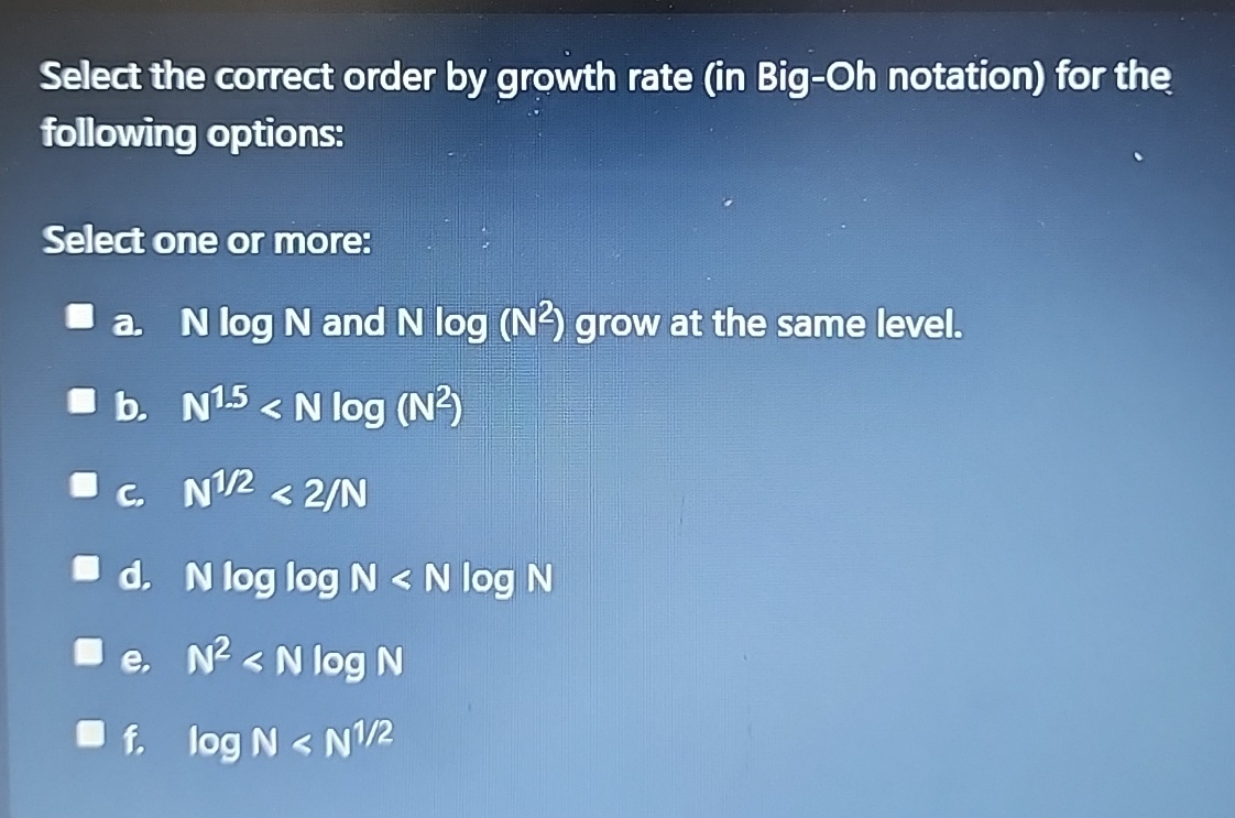 Select the correct order by growth rate ( in Big