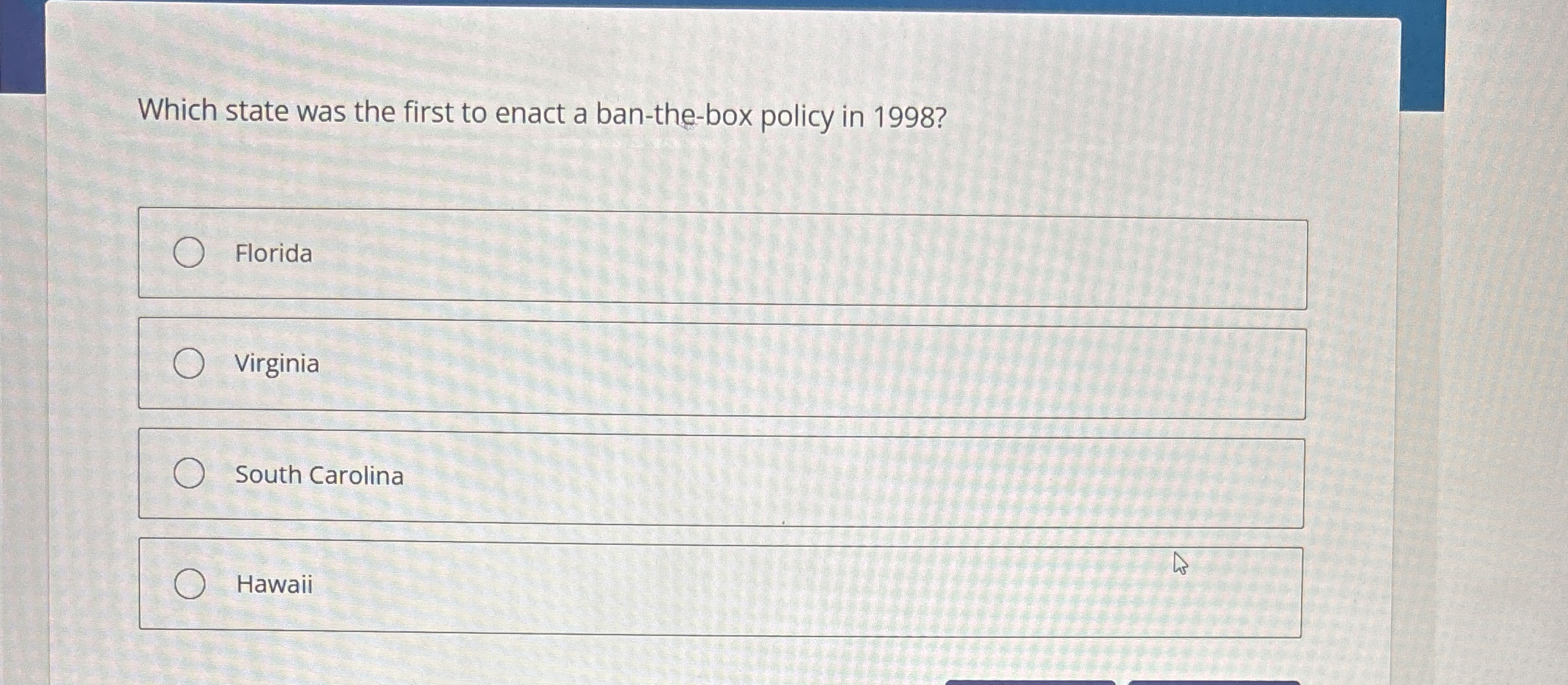 Which state was the first to enact a ban - the -