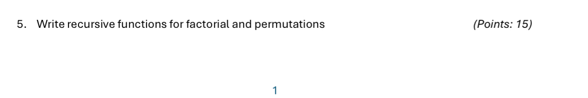 Using C programming, Write recursive functions