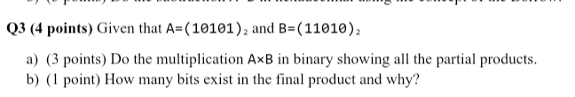 Q 3 ( 4 points ) Given that A = ( 1 0 1 0 1 ) 2