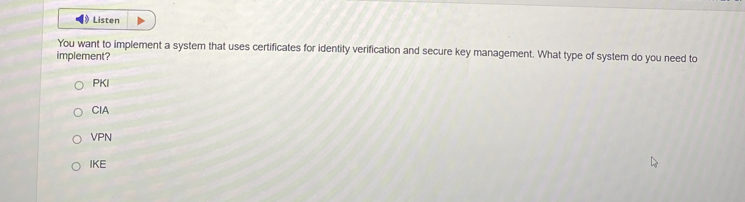 You want to implement a system that uses