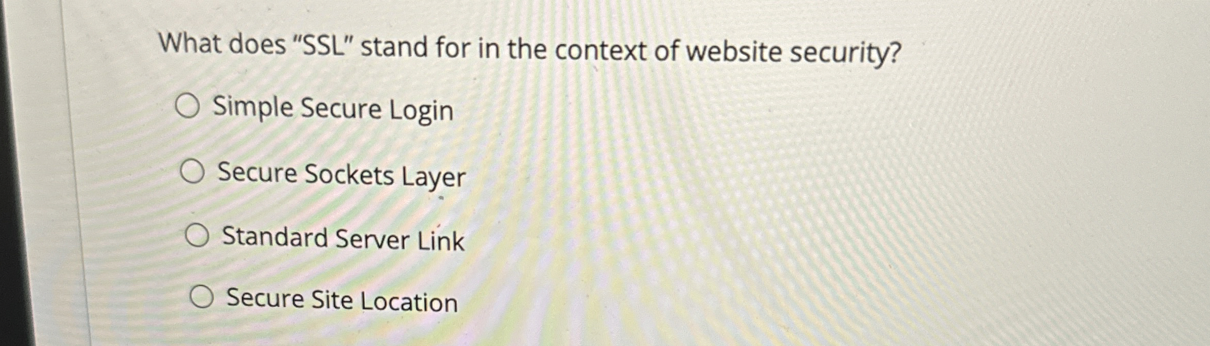 What does " SSL " stand for in the context of