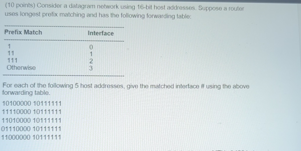 ( 1 0 points ) Consider a datagram network using
