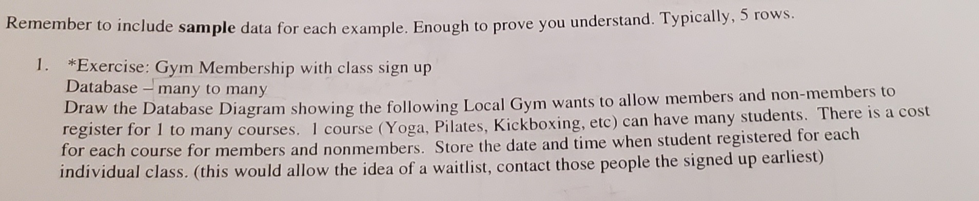 Remember to include sample data for each example.