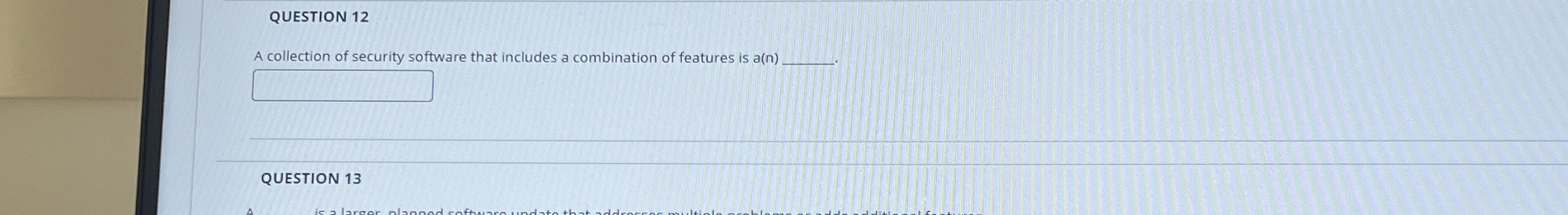 QUESTION 1 2 A collection of security software