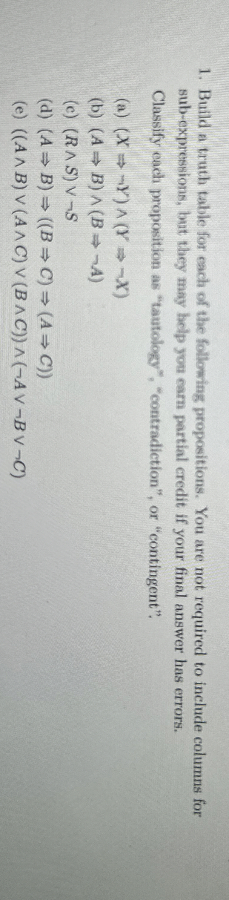 Build a truth table for each of the following