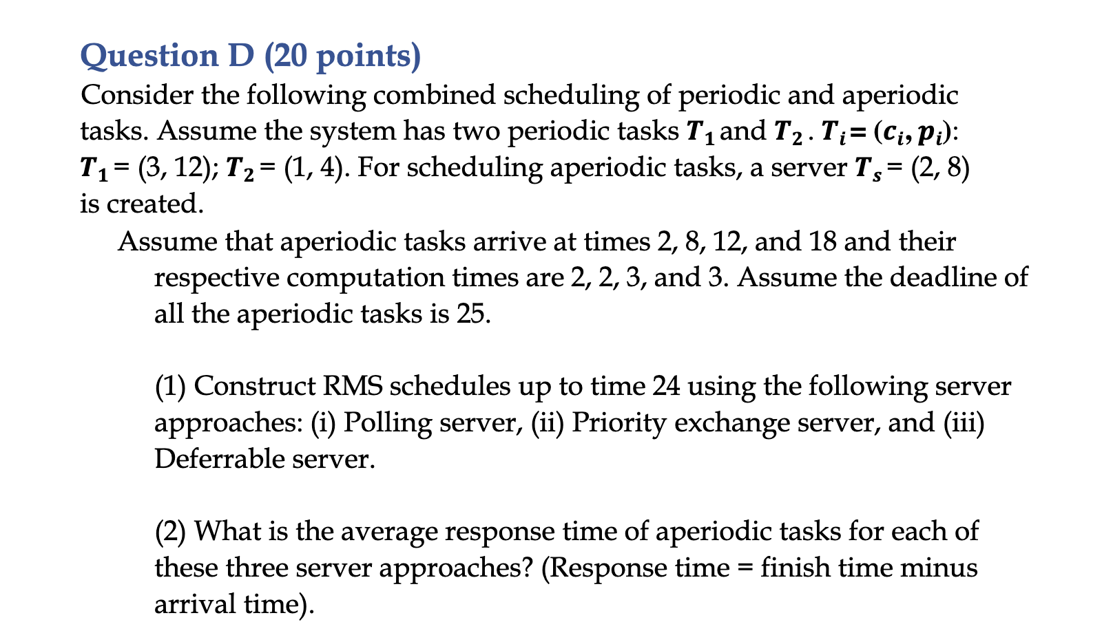 Question D ( 2 0 points ) Consider the following