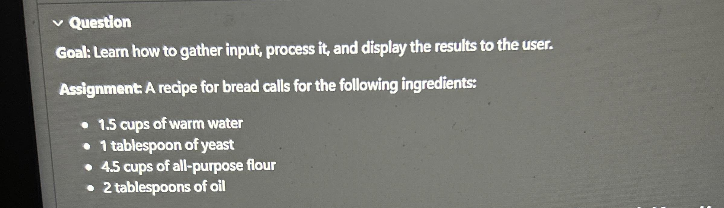 Question Coal: Leam how to gather input, process