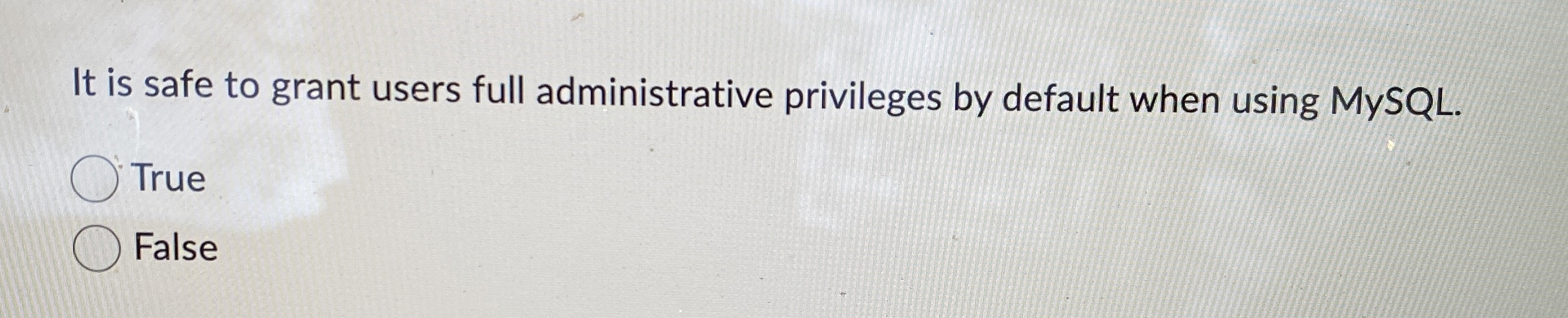 It is safe to grant users full administrative