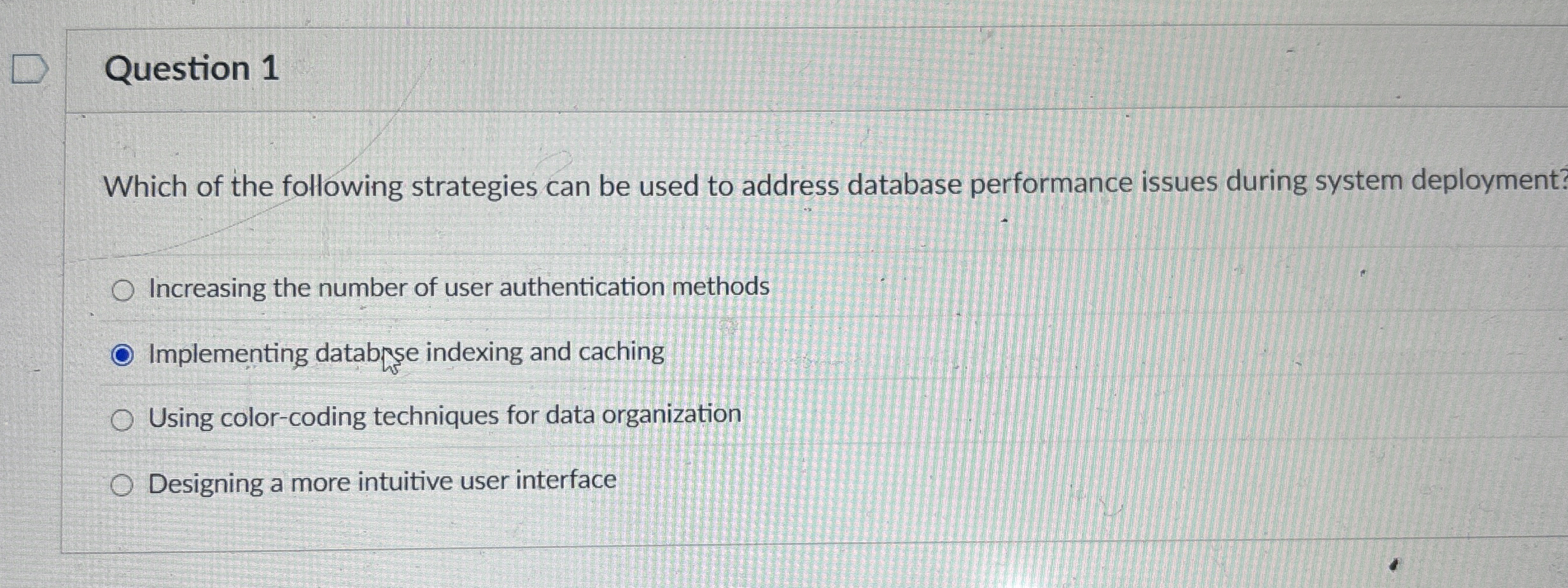 Question 1 Which of the following strategies can