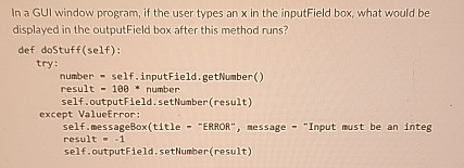 In a GUI window program, if the user types an x
