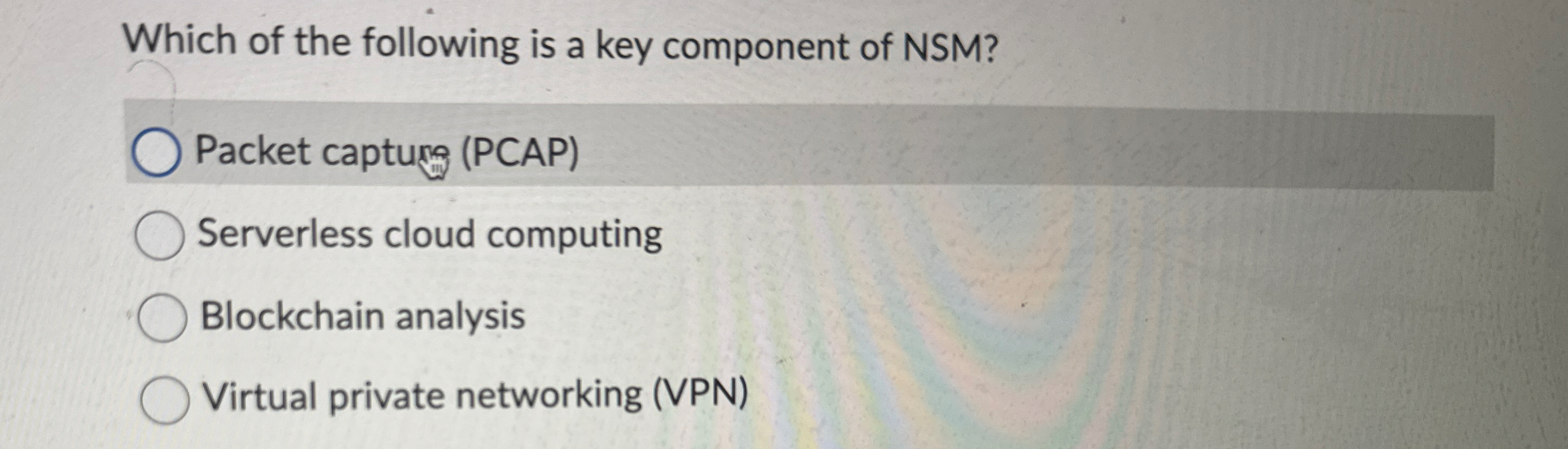 Which of the following is a key component of NSM