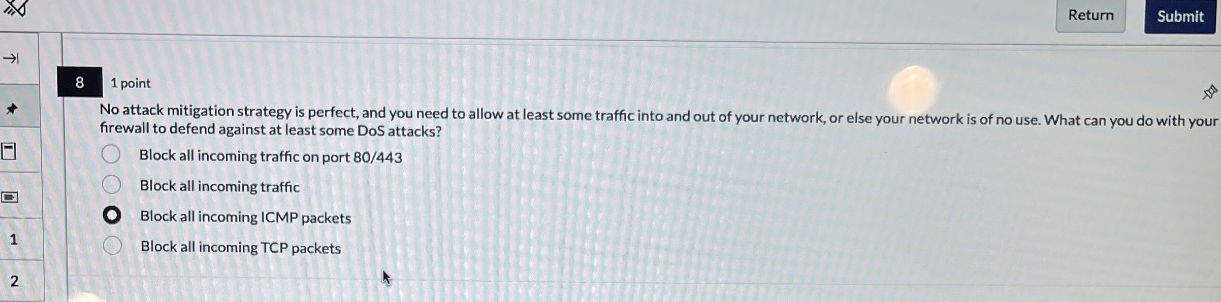 No attack mitigation strategy is perfect, and you