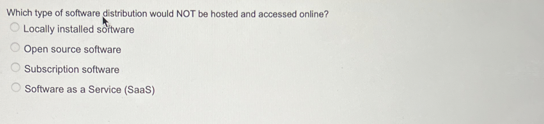 Which type of software distribution would NOT be