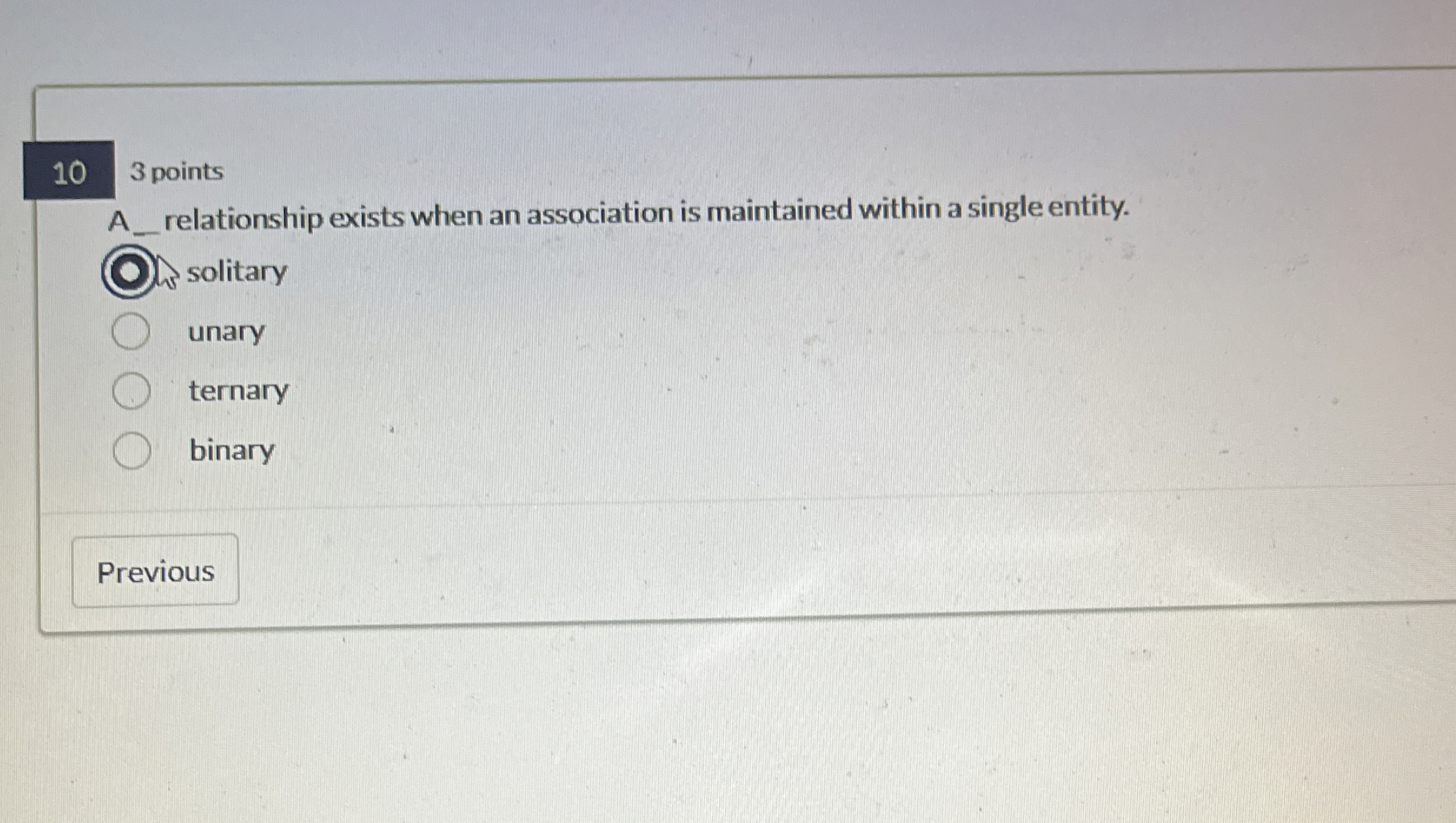 1 0 3 points A relationship exists when an