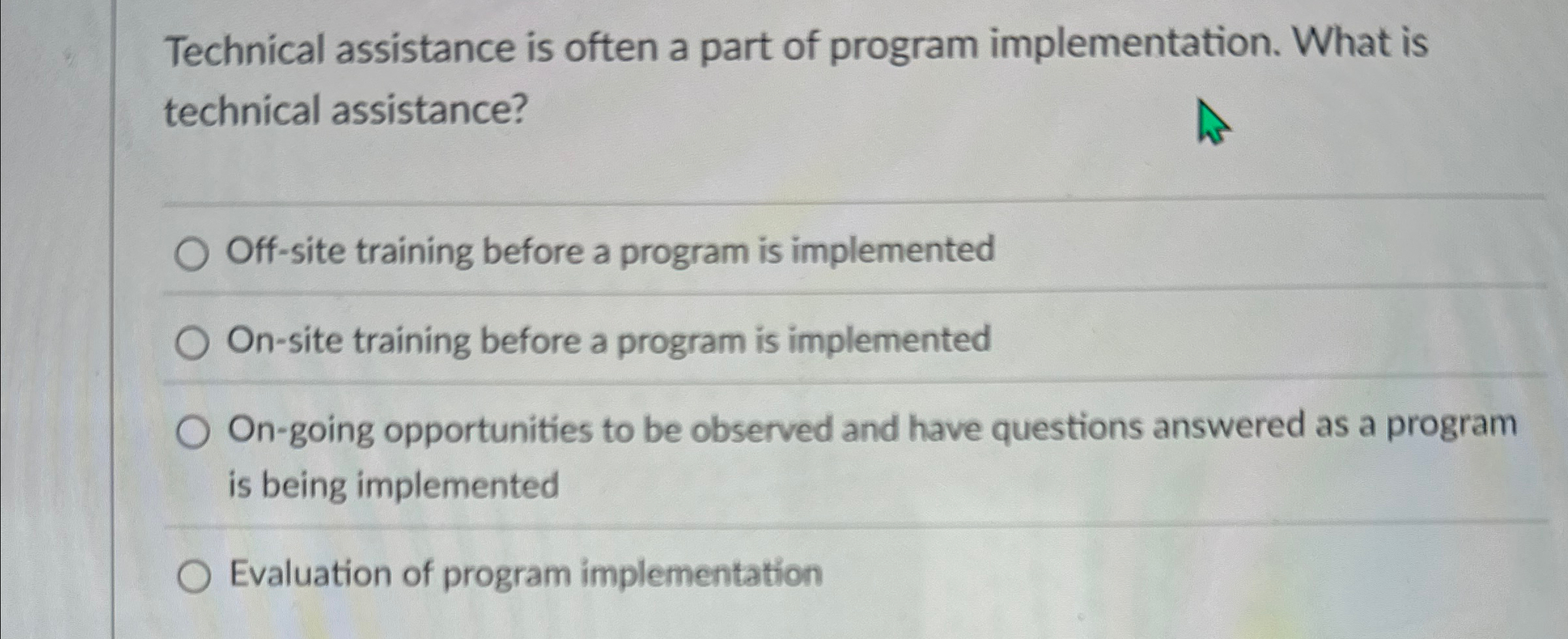 Technical assistance is often a part of program