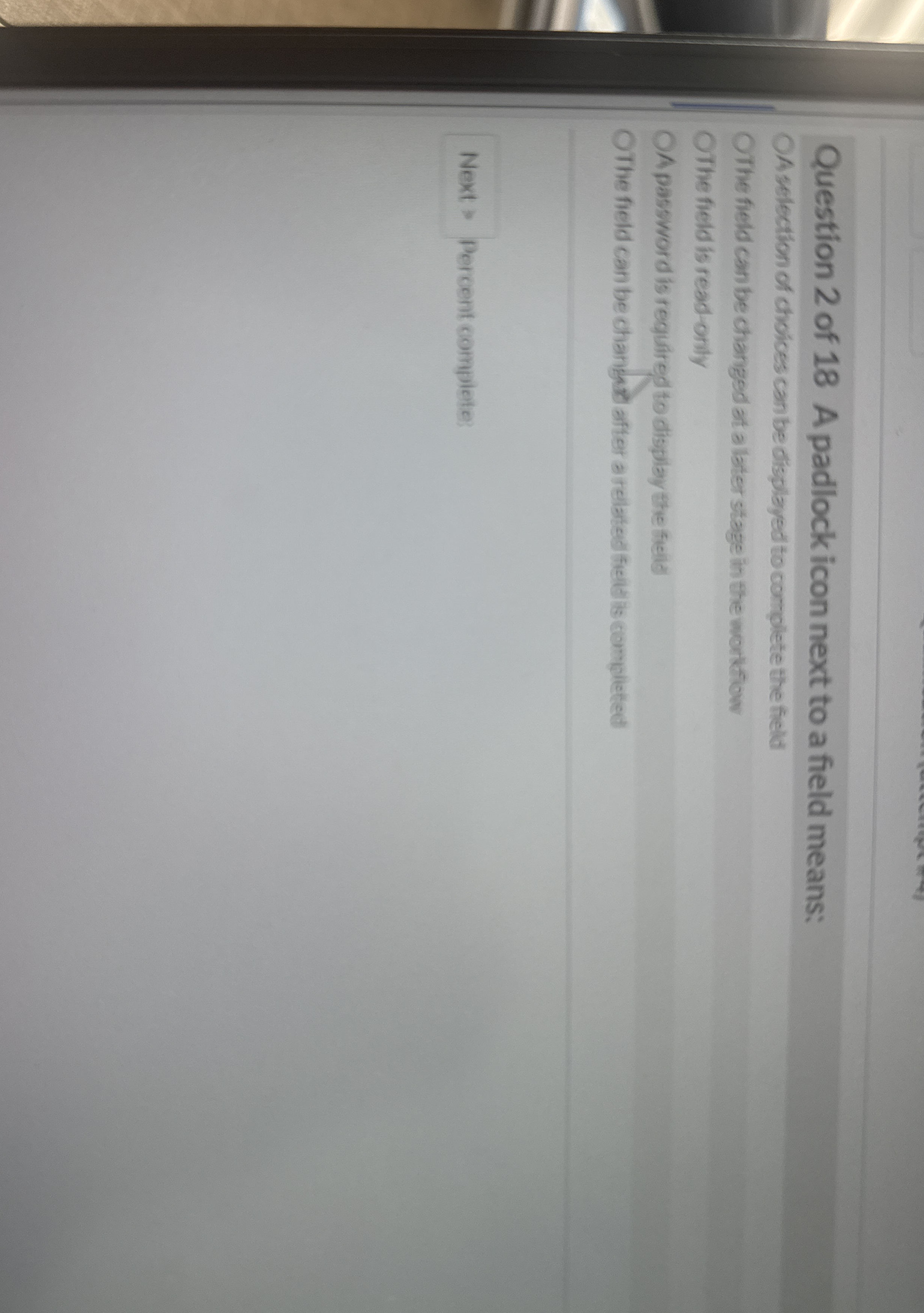 Question 2 of 1 8 A padlock icon next to a field