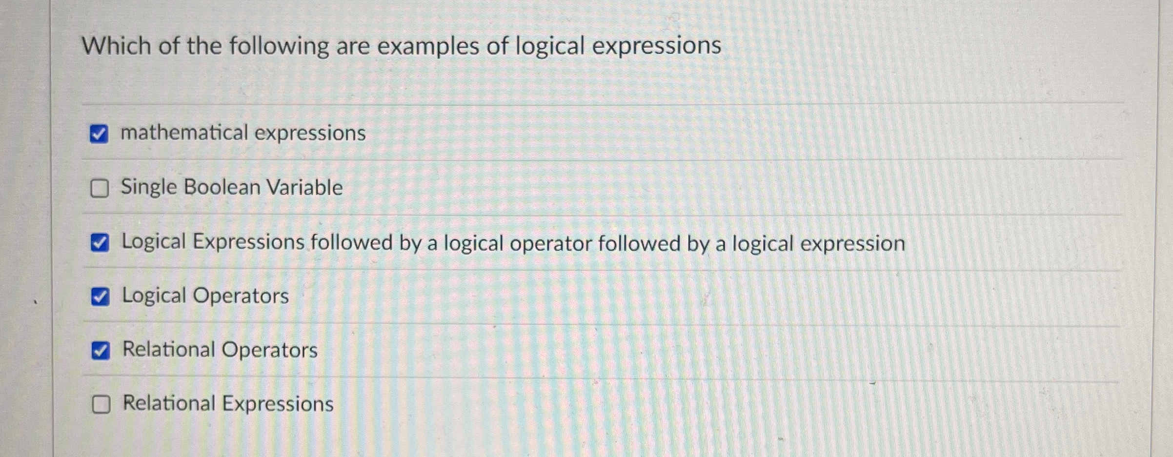 Which of the following are examples of logical