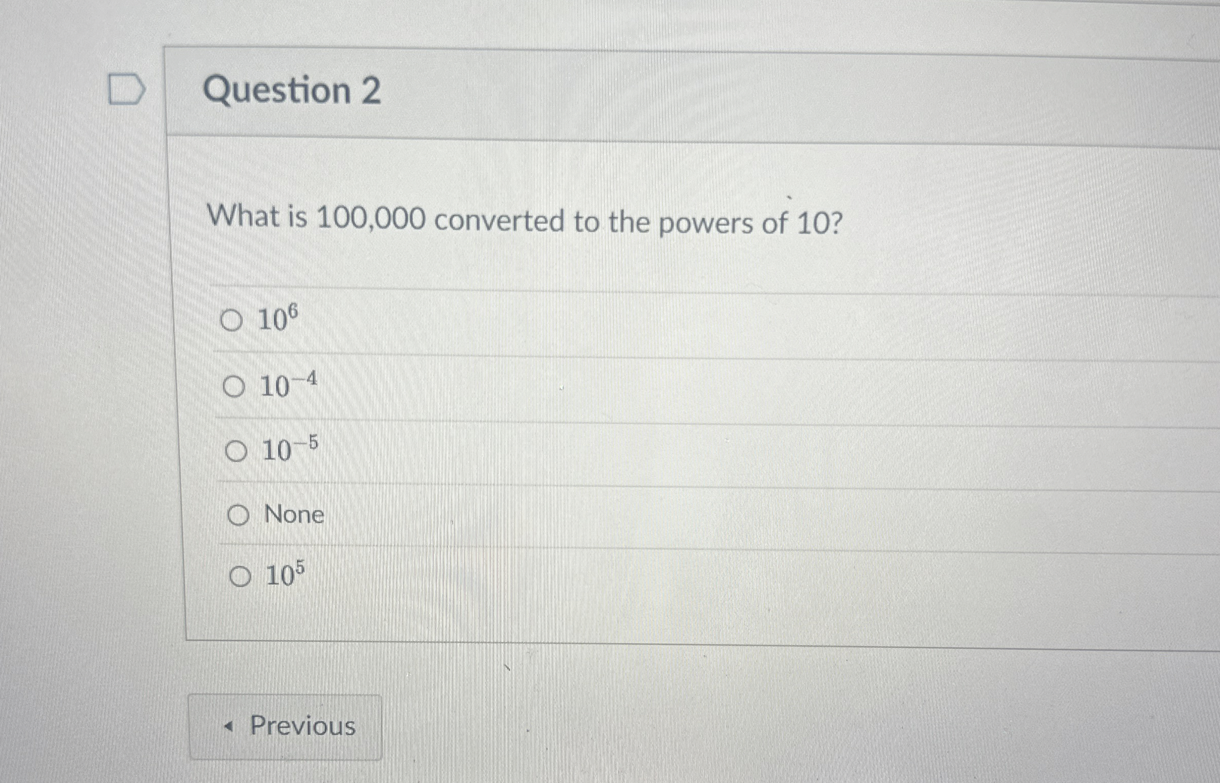 Question 2 What is 1 0 0 , 0 0 0 converted to the