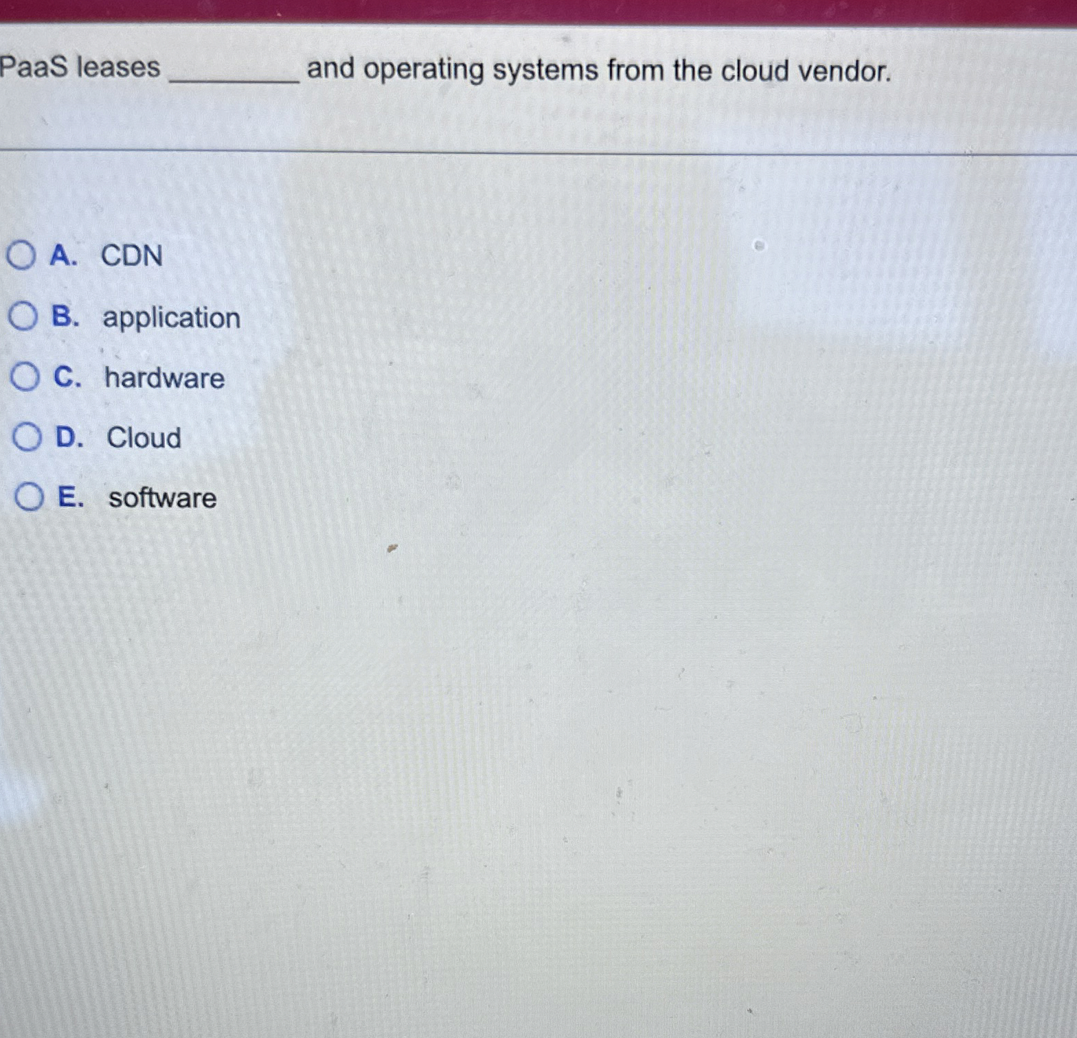 PaaS leases and operating systems from the cloud