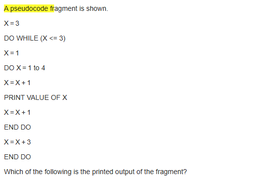 A pseudocode fragment is shown. x = 3 DO WHILE (