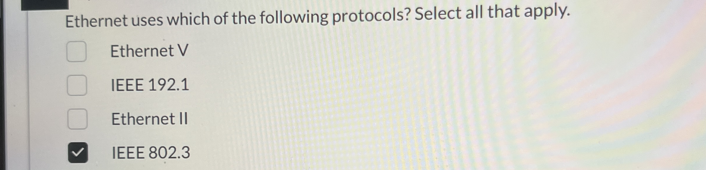 Ethernet uses which of the following protocols?