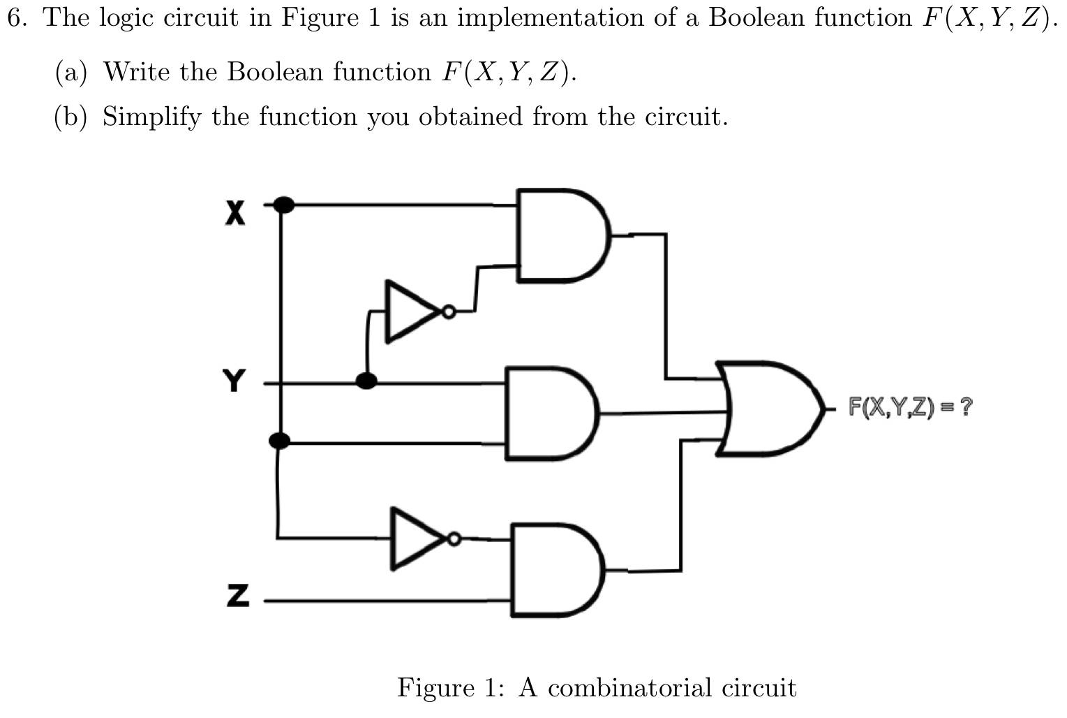 The logic circuit in Figure 1 is an