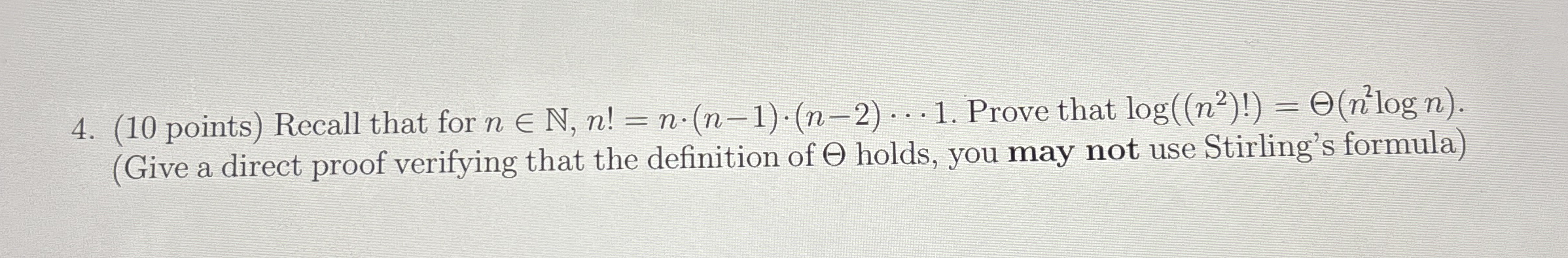 ( 1 0 points ) Recall that for ninN, n n * ( n -
