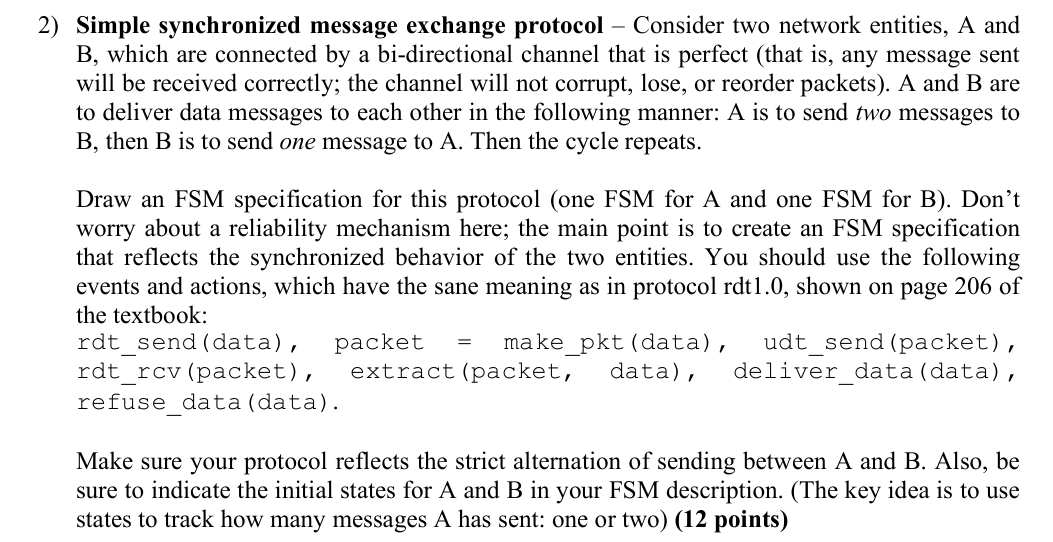 2 ) Simple synchronized message exchange protocol