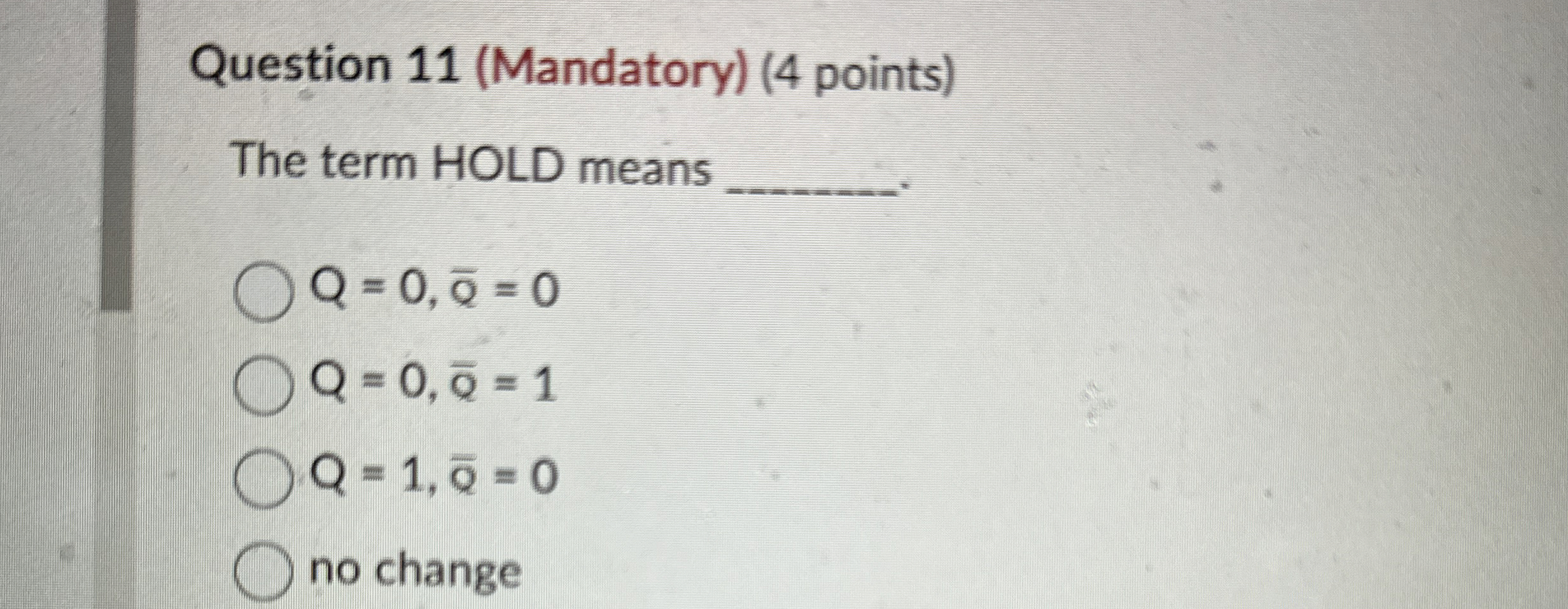 Question 1 1 ( Mandatory ) ( 4 points ) The term