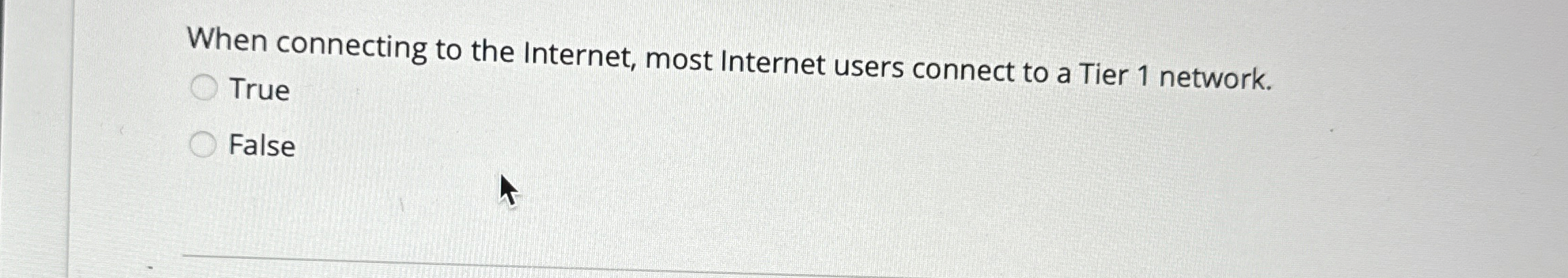 When connecting to the Internet, most Internet