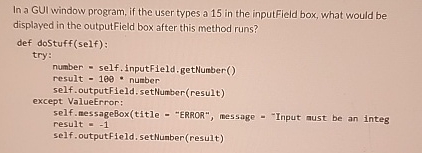 In a GUl window program, if the user types a 1 5