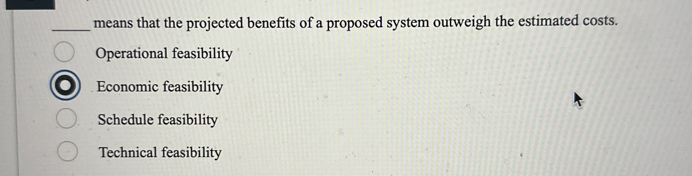 means that the projected benefits of a proposed