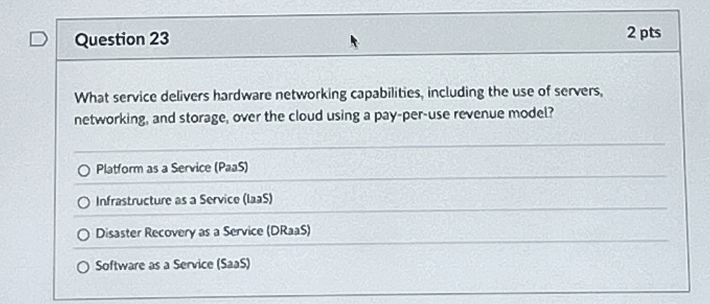 Question 2 3 What service delivers hardware