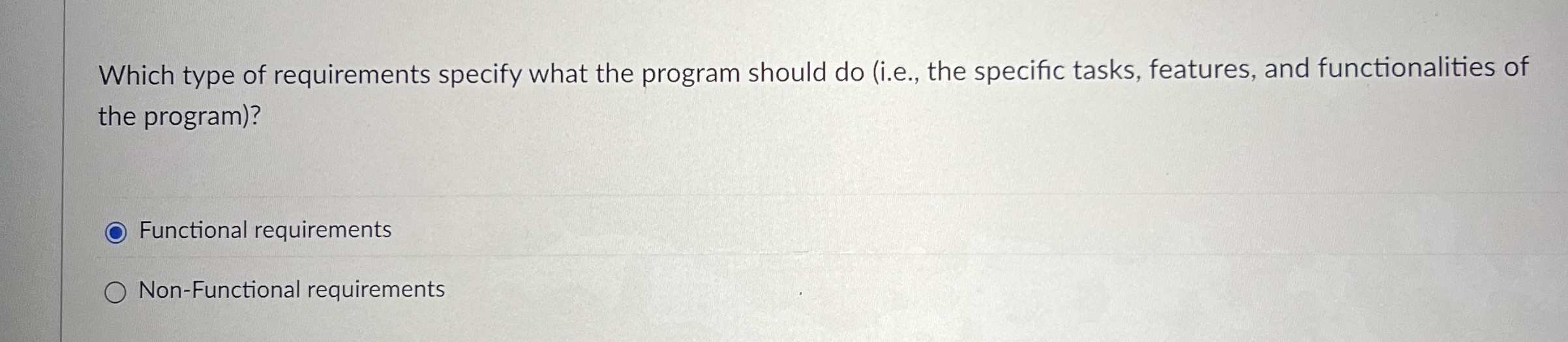 Which type of requirements specify what the