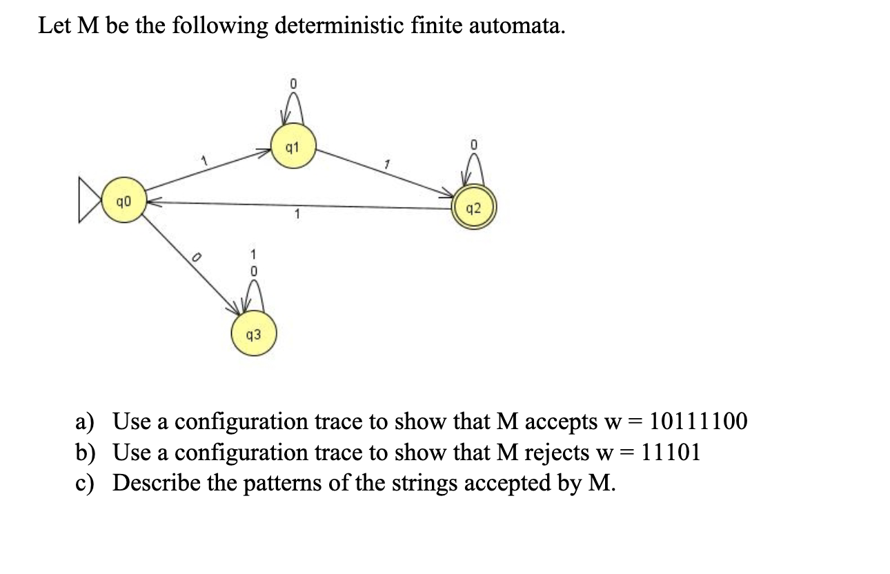 Let M be the following deterministic finite