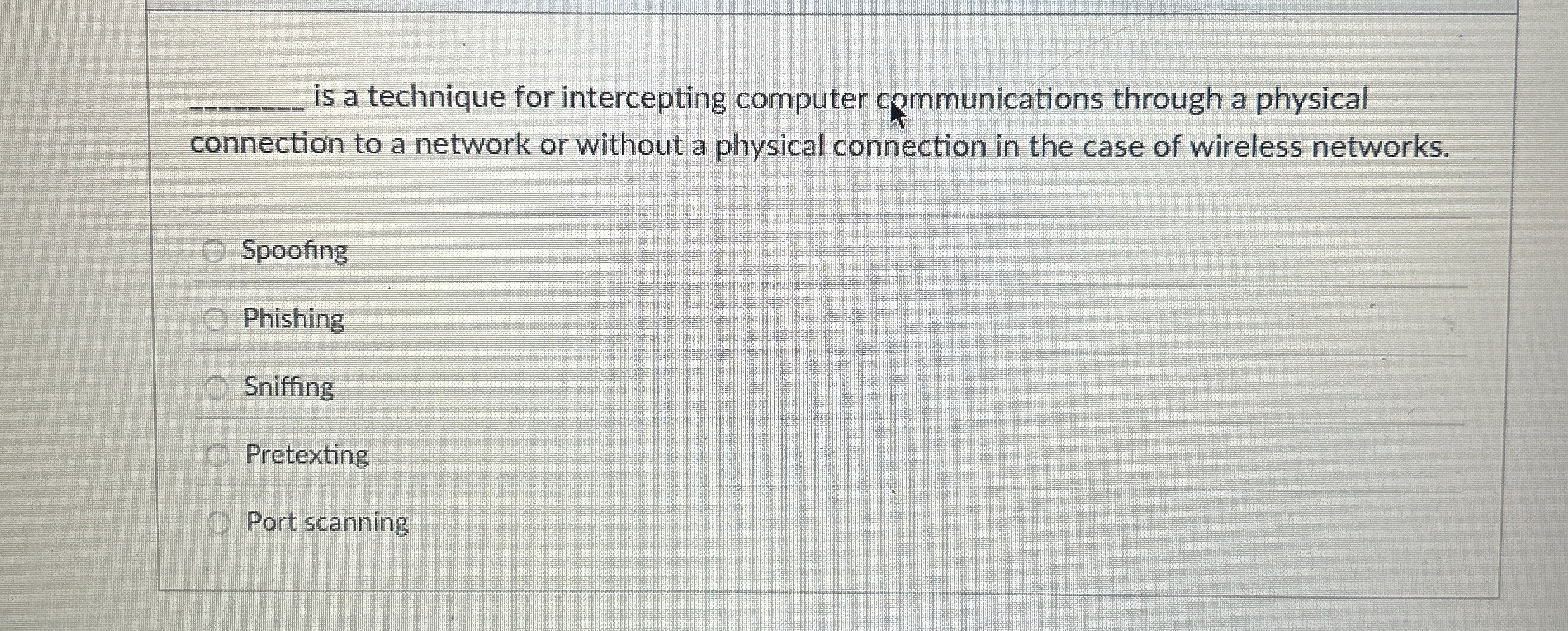 q , is a technique for intercepting computer