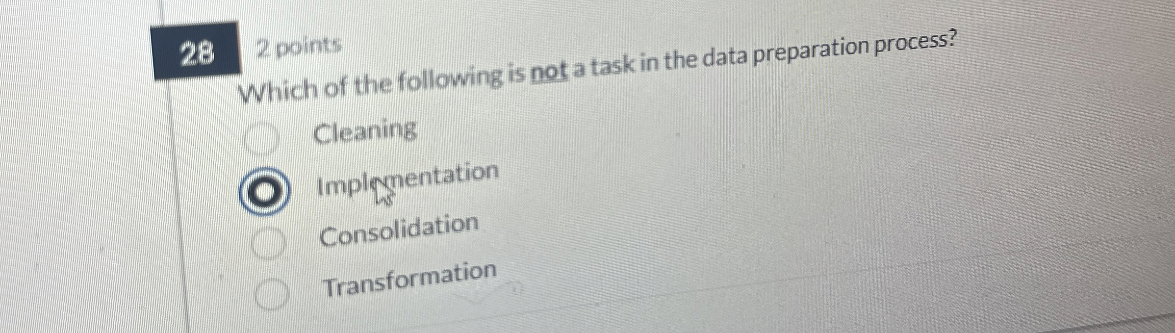Which of the following is not a task in the data