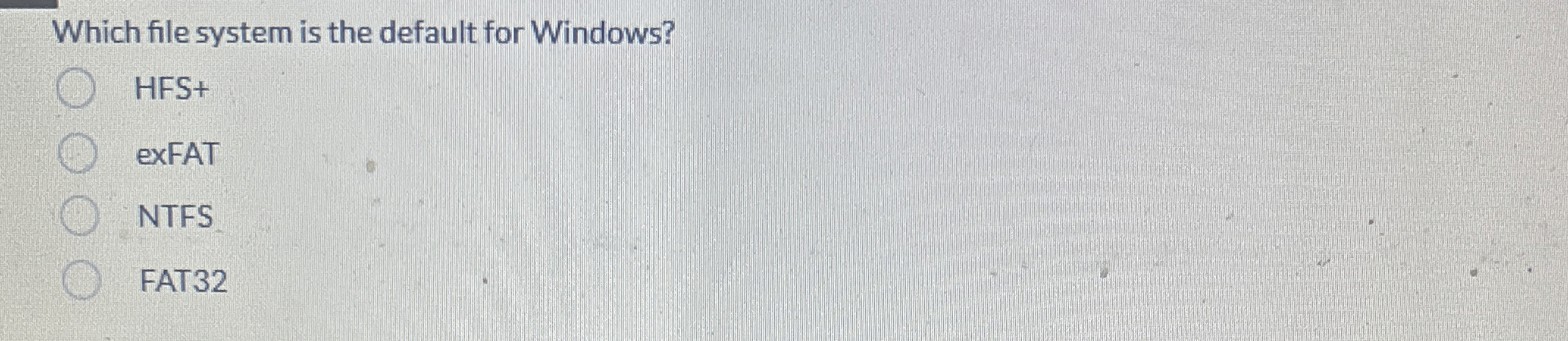 Which file system is the default for Windows? HFS