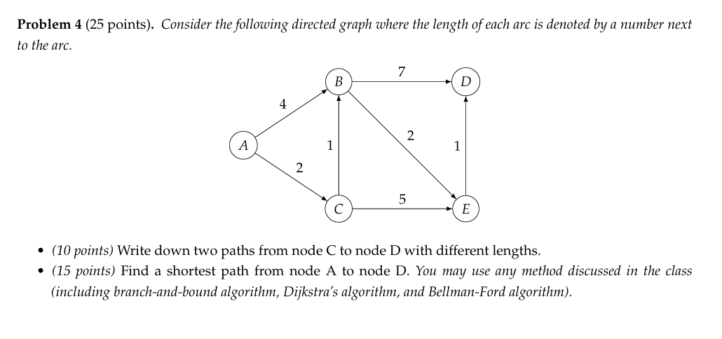 Problem 4 ( 2 5 points ) . Consider the following