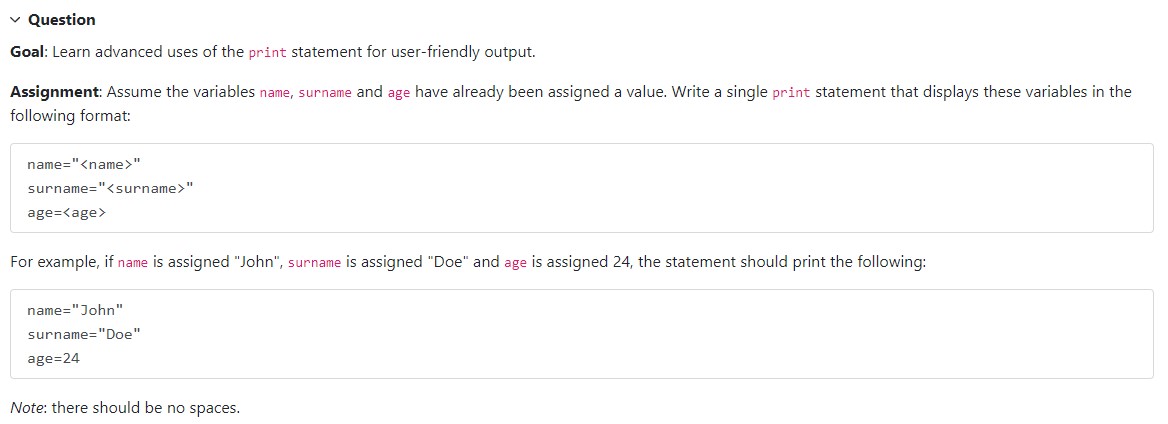 Assume the variables name, surname and age have