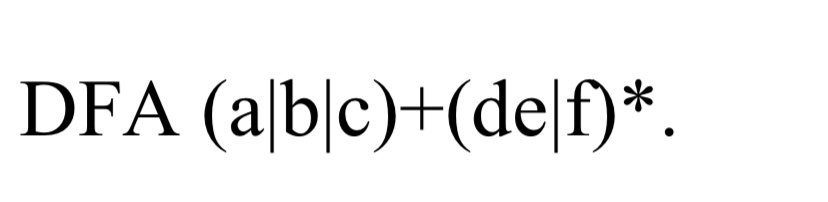 DFA ( f | ) Drow this RE by DFA Please draw this