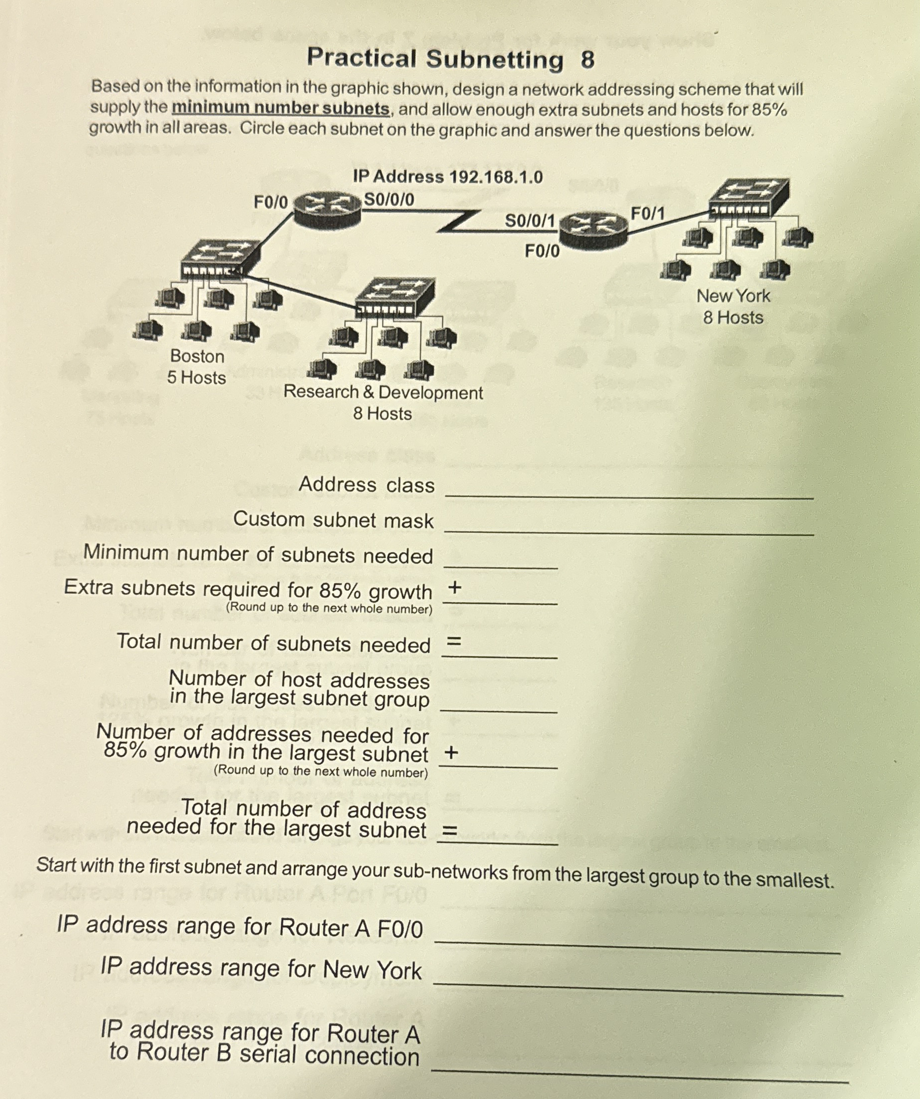Practical Subnetting 8 Based on the information