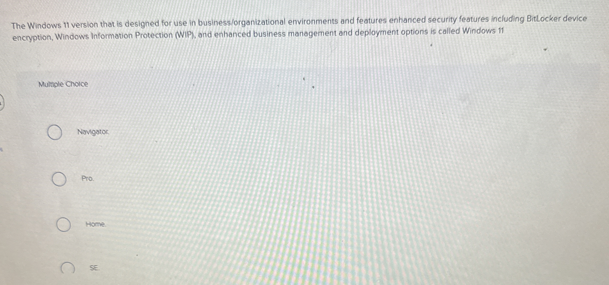 The Windows 1 1 version that is designed for use