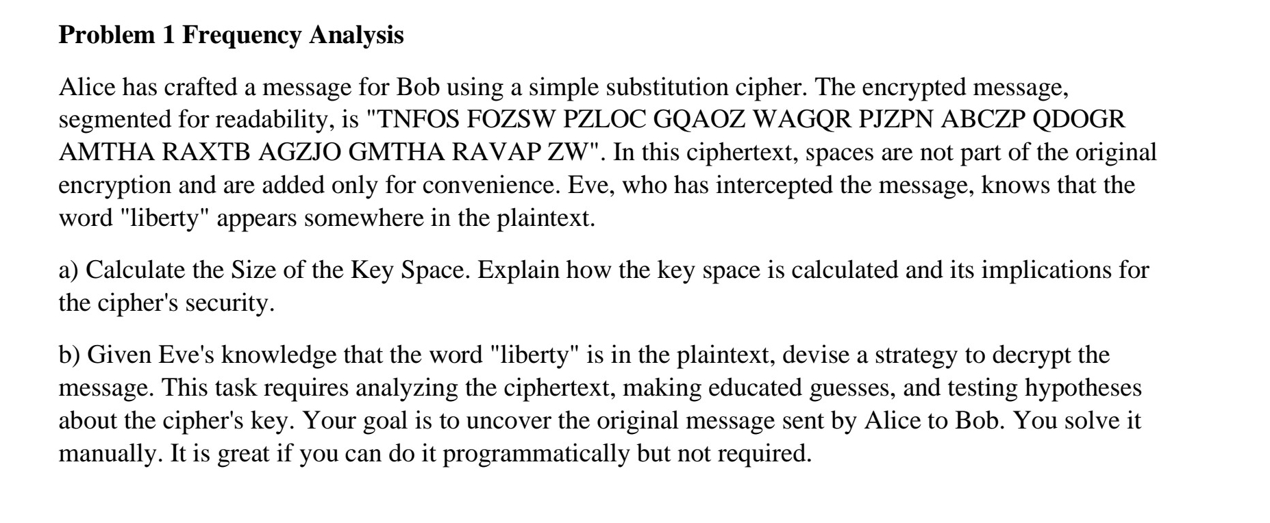 Problem 1 Frequency Analysis Alice has crafted a